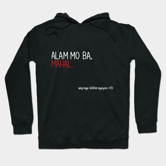 Alam Mo Ba, Mahal Hoodie by Sketchbook ni Abi